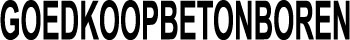 Goedkoop betonboren